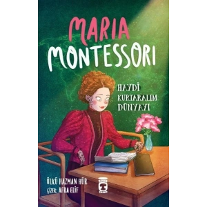 Maria Montessori - Haydi Kurtaralım Dünyayı 3