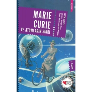 Marie Curie ve Atomların Sırrı