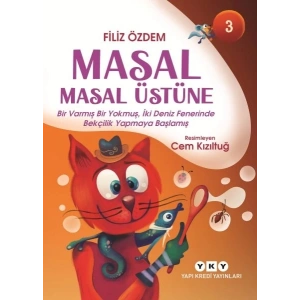 Masal Masal Üstüne – 3 Bir Varmış Bir Yokmuş, İki Deniz Fenerinde Bekçilik Yapmaya Başlamış