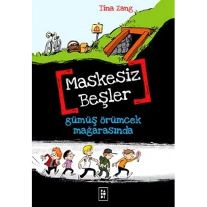 Maskesiz Beşler 1 - Gümüş Örümcek Mağarasında