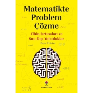 Matematikte Problem Çözme - Zihin Fırtınaları Ve Sıra Dışı Yolculuklar