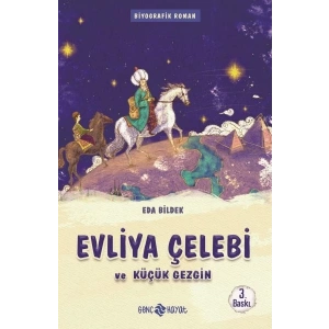 Medeniyet Mimarlarımız 1 - Evliya Çelebi ve Küçük Gezgin