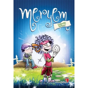 Meryem Liderlik Ediyor