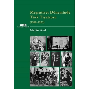 Meşrutiyet Döneminde Türk Tiyatrosu (1908-1923)