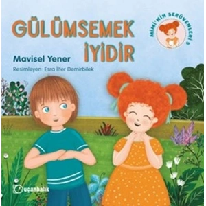 Miminin Serüvenleri 5 - Gülümsemek İyidir