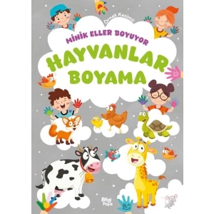 Minik Eller Boyuyor – Hayvanlar Boyama Kitabı (Örnek Resimli)
