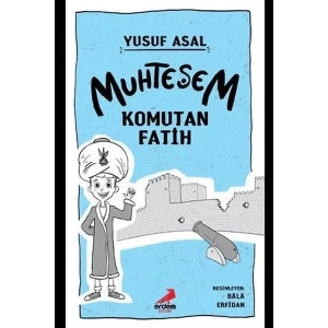 Muhteşem Komutan Fatih
