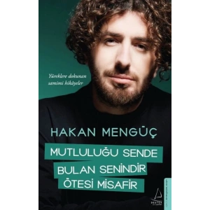 Mutluluğu Sende Bulan Senindir Ötesi Misafir