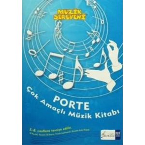 Müzik Serüveni - Porte Çok Amaçlı Müzik Kitabı 5-8