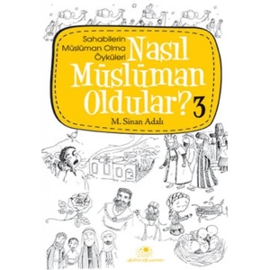 Nasıl Müslüman Oldular 3