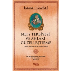 Nefs Terbiyesi ve Ahlakı Güzelleştirme