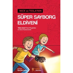 Nick ve Teslanın Süper Sayborg Eldiveni