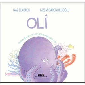 Oli - Mutluluğu Arayan Bir Ahtapotun Hikayesi