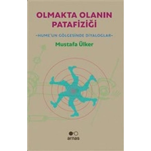 Olmakta Olanın Patafiziği - Humeun Gölgesinde Diyaloglar