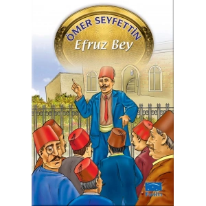 Ömer Seyfettin Dizisi Efruz Bey