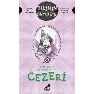 Orta Çağ’ın En Büyük Mucidi Cezeri