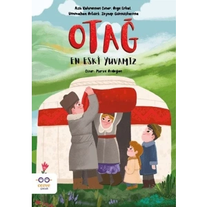 Otağ – En Eski Yuvamız