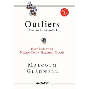 Outliers (Çizginin Dışındakiler)  Bazı İnsanlar Neden Daha Başarılı Olur?