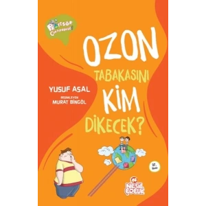 Ozon Tabakasını Kim Dikecek?