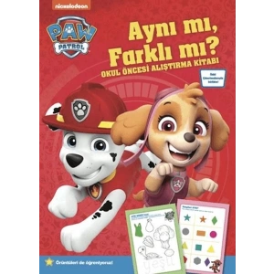 Paw Patrol - Aynı mı, Farklı mı? Okul Öncesi Alıştırma Kitabı