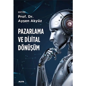 Pazarlama ve Dijital Dönüşüm
