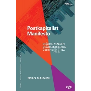 Postkapitalist Manifesto –Değerin Yeniden Değerlendirilmesi Üzerine 99 Tez