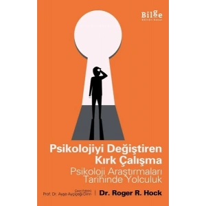 Psikolojiyi Değiştiren Kırk Çalışma - Psikoloji Araştırmaları Tarihinde Yolculuk