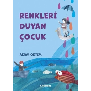 Renkleri Duyan Çocuk