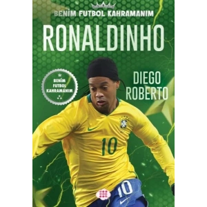 Ronaldınho – Benim Futbol Kahramanım