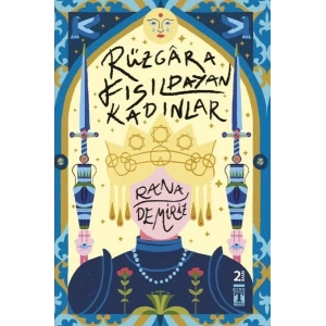 Rüzgara Fısıldayan Kadınlar