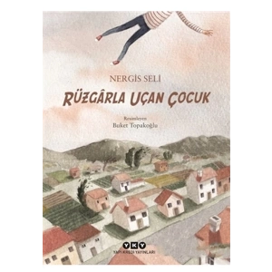 Rüzgarla Uçan Çocuk