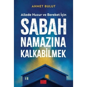 Sabah Namazına Kalkabilmek