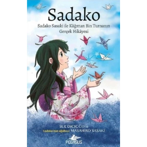Sadako Sadako Sasaki İle Kağittan Bin Turnanın Gerçek Hikayesi