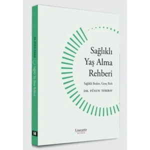 Sağlıklı Yaş Alma Rehberi