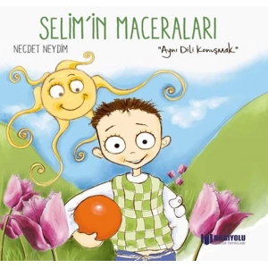 Selimİn Maceraları - Aynı Dili Konuşmak