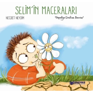 Selimİn Maceraları - Papatya Dostum Benim