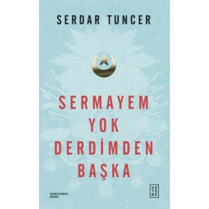 Sermayem Yok Derdimden Başka