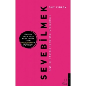 Sevebilmek - İlişkilerin Büyüsü ve Beraber Uyanabilmek