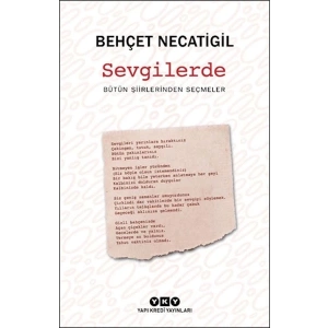 Sevgilerde - Bütün Şiirlerinden Seçmeler