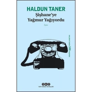 Şişhaneye Yağmur Yağıyordu