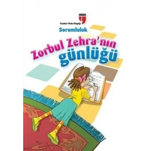 Sorumluluk / Zorbul Zehranın Günlüğü