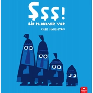 Şşş Bir Planımız Var