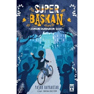 Süper Başkan - Zamanı Durduran Saat