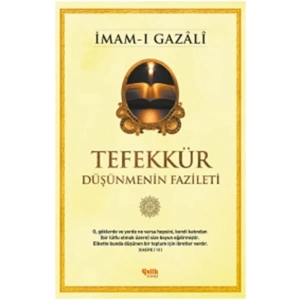 Tefekkür  Düşünmenin Fazileti