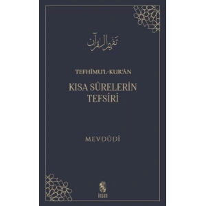 Tefhimu’l-Kur’an - Kısa Sürelerin Tefsiri