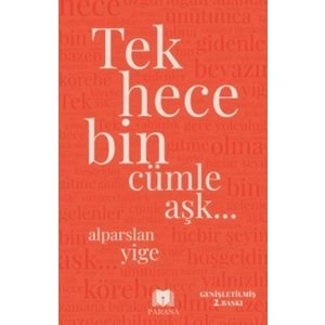 Tek Hece Bin Cümle Aşk…