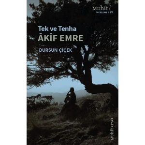 Tek ve Tenha Akif Emre