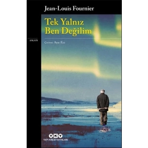Tek Yalnız Ben Değilim