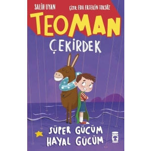 Teoman Çekirdek: Süper Gücüm Hayal Gücüm