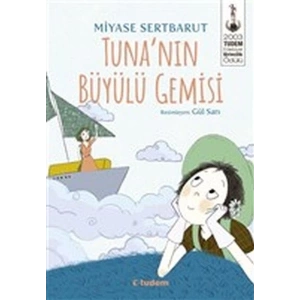 Tuna’nın Büyülü Gemisi